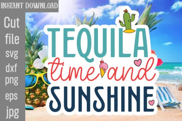 Download Tequila Time and Sunshine SVG Cut File - Sunshine svg Collection