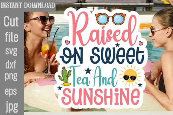 Download Raised on Sweet Tea and Sunshine SVG - Sunshine svg Collection