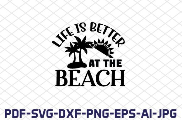 Download Life is Better at the Beach SVG Cut File - Life is better at the beach svg cut file Collection