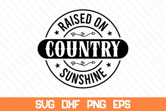 Download Raised on Country Sunshine SVG - Sunshine svg Collection